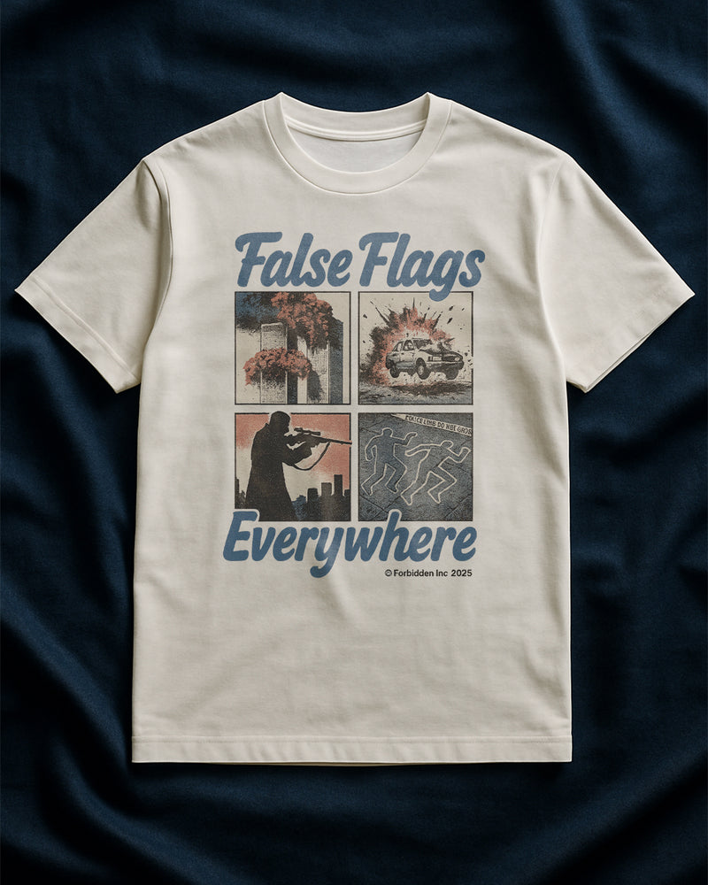 False Flags Everywhere - T-Shirt