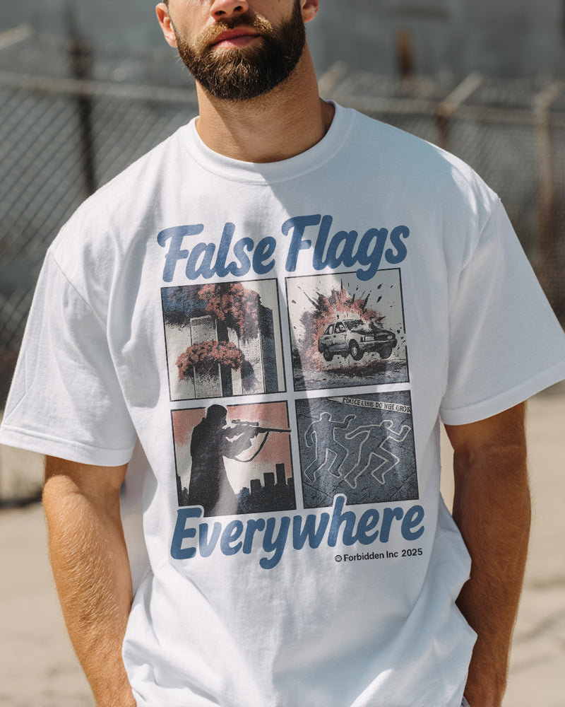 False Flags Everywhere - T-Shirt