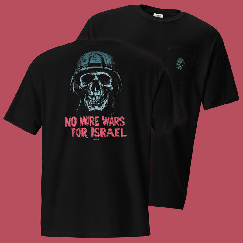 No More Wars For Israel - Heavyweight Pocket T-Shirt